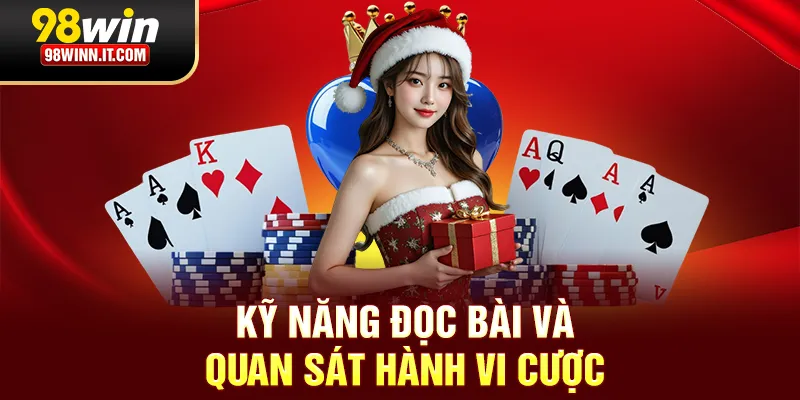 Kỹ năng đọc b&agrave;i v&agrave; quan s&aacute;t h&agrave;nh vi cược